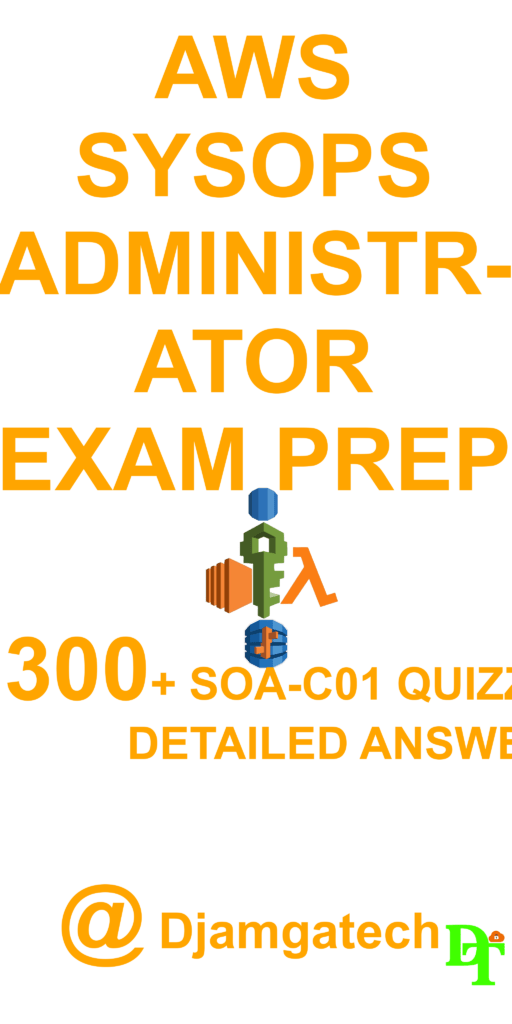 AWS SYSOPS Administrator SOA-C01 Exam Prep
