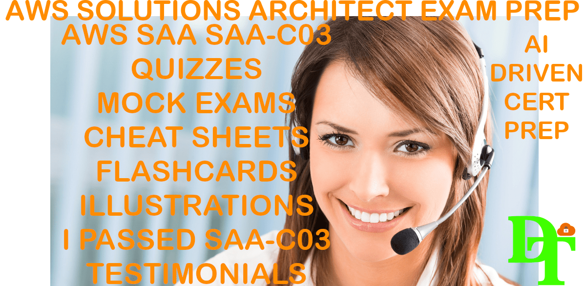 2022 - 2023 AWS Solutions Architect Associate Certification Practice Exam Questions and Answers SAA-C03