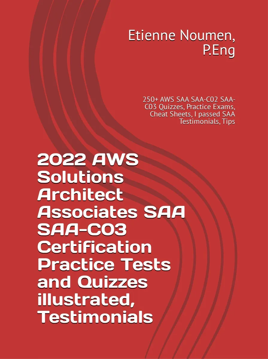 2022 - 2023 AWS Solutions Architect Associate SAA-C03 Practice Exam