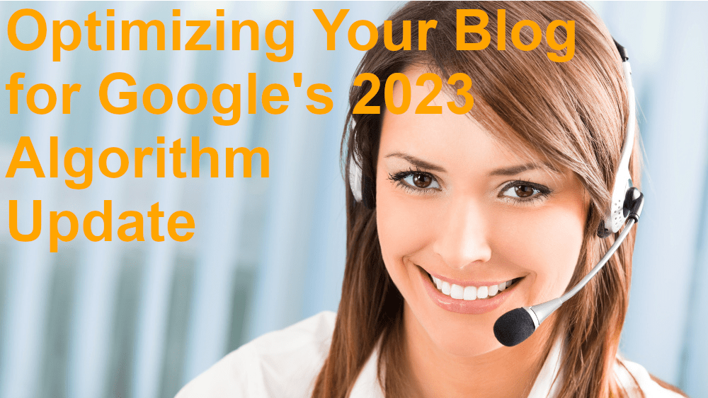 Optimizing Your Blog for Google's 2023 Algorithm