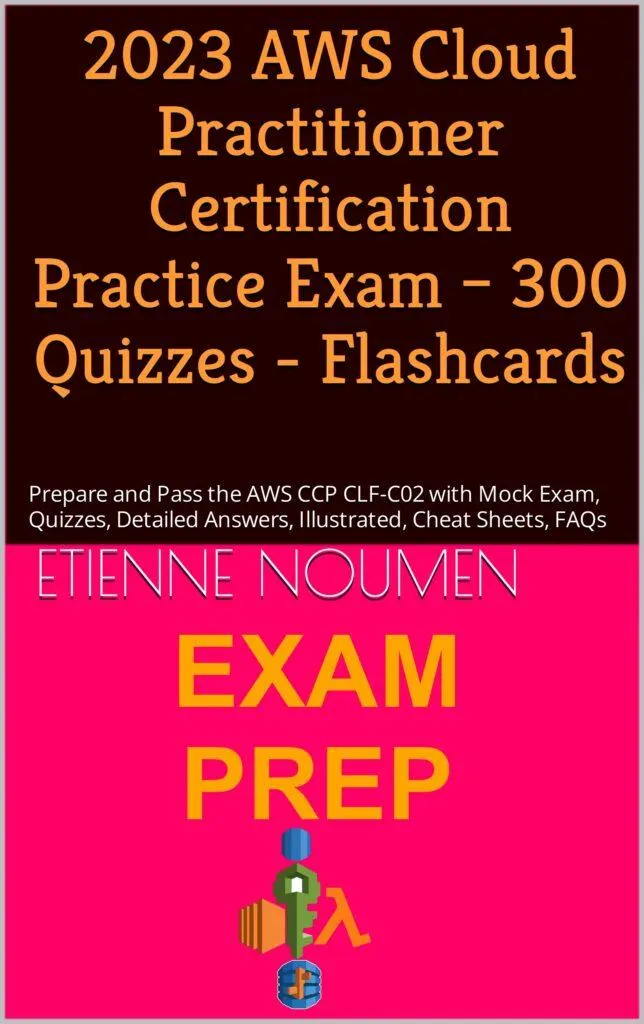 Ace the AWS Cloud Practitioner Certification CCP CLF-C02 Exam (2023)