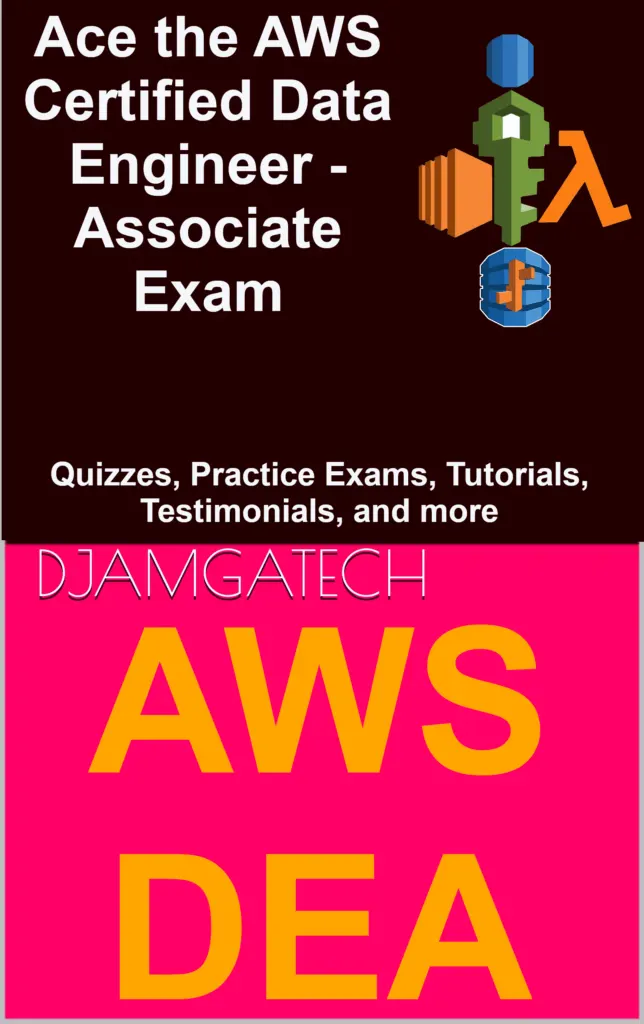 Ace the AWS Certified Data Engineer Exam (DEA-C01): Mastering AWS Services for Data Ingestion, Transformation, and Pipeline Orchestration